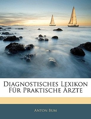 Diagnostisches Lexikon Für Praktische Ärzte (German Edition)