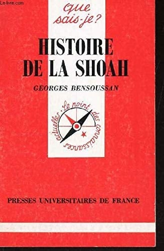 Histoire de la Shoah (QUE SAIS-JE ?)