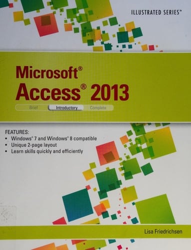 Microsoft Access 2013: Illustrated Introductory