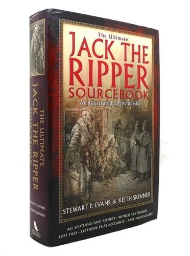 The Ultimate Jack the Ripper Sourcebook An Illustrated Encyclopedia