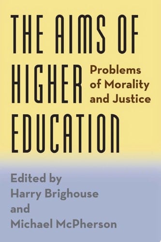 The Aims of Higher Education Problems of Morality and Justice