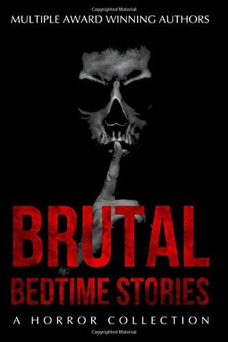 Brutal Bedtime Stories A Supernatural Horror Story Collection