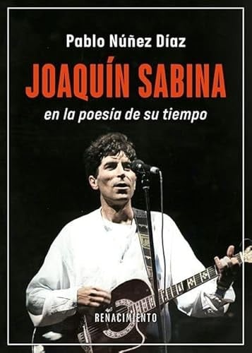 Joaquín Sabina en la poesía de su tiempo