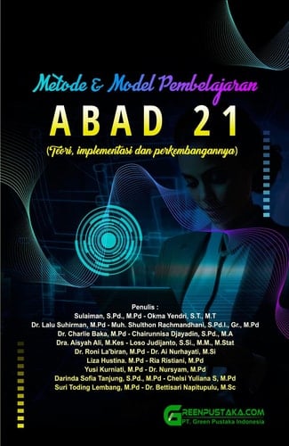 Metode & Model Pembelajaran Abad 21: Teori, implementasi dan perkembangannya