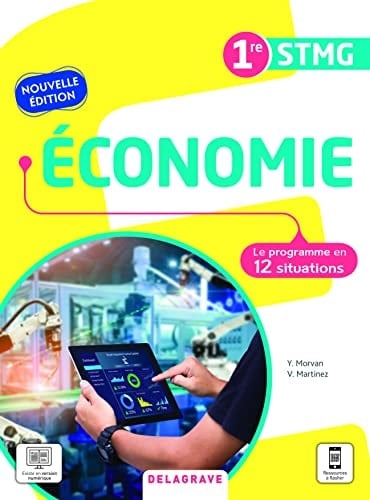 Economie 1re STMG Le programme en 12 situations