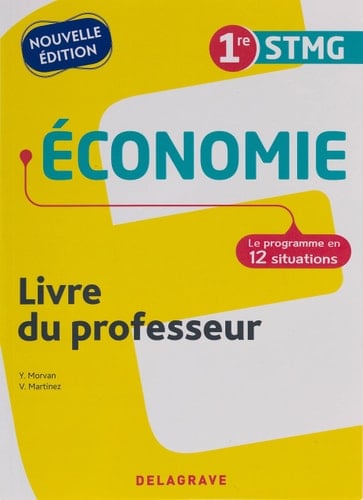 Economie 1re STMG Livre du professeur