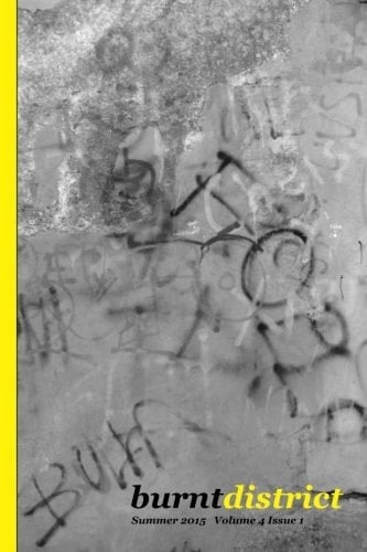 Burntdistrict Volume 4 Issue 1 A Journal of Contemporary Poetry