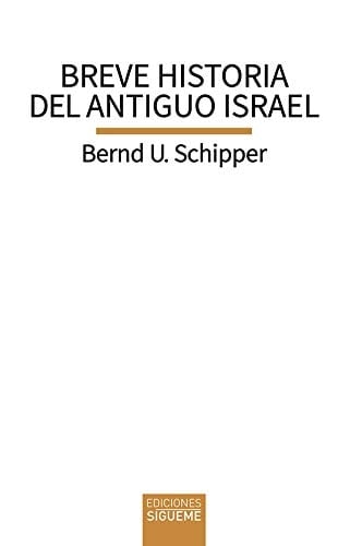 Breve historia del antiguo Israel