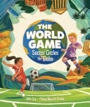 The World Game Soccer Circles the Globe