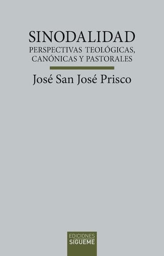 Sinodalidad perspectivas teológicas, canónicas y pastorales
