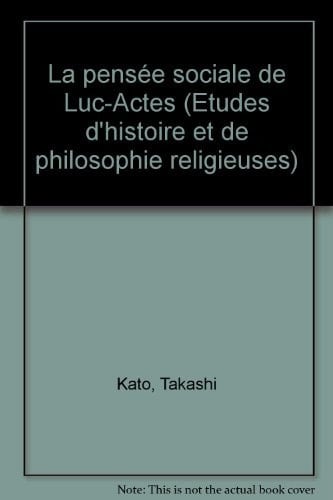 La pensée sociale de Luc-Actes