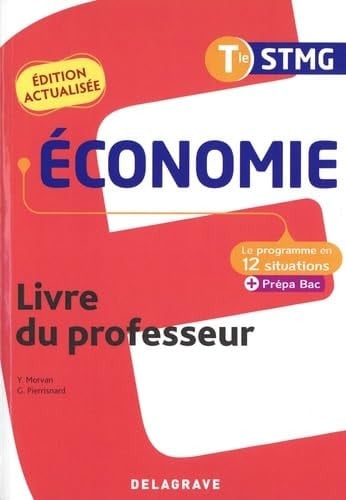 Economie Tle STMG Le programme en situations Livre du professeur