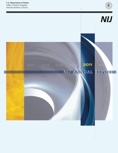 2011 NIJ Annual Report