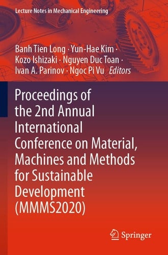 Proceedings of the 2nd Annual International Conference on Material, Machines and Methods for Sustainable Development (MMMS2020)
