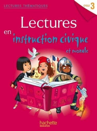 Lectures en instruction civique et morale, cycle 3