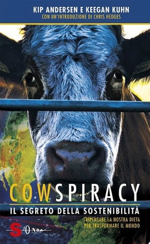 Cowspiracy Il segreto della sostenibilità