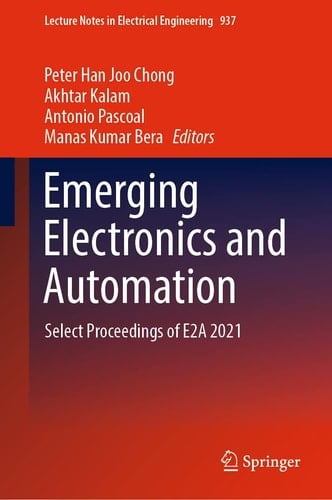 Emerging Electronics and Automation Select Proceedings of E2A 2021