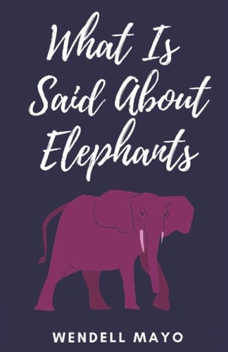 What Is Said About Elephants