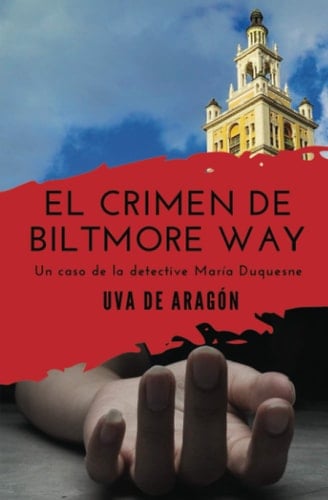 El Crimen de Biltmore Way Un Caso de la Detective Maria Duquesne