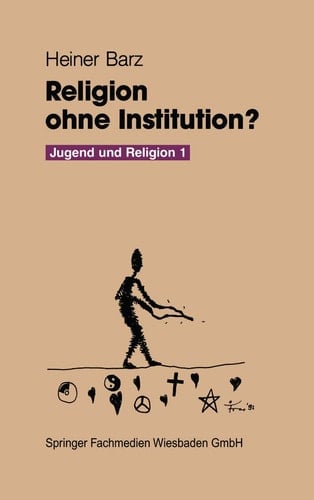 Religion ohne Institution?: Eine Bilanz der sozialwissenschaftlichen Jugendforschung (German Edition)