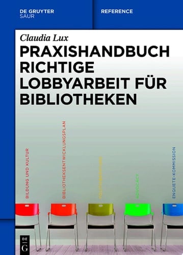 Praxishandbuch Richtige Lobbyarbeit für Bibliotheken