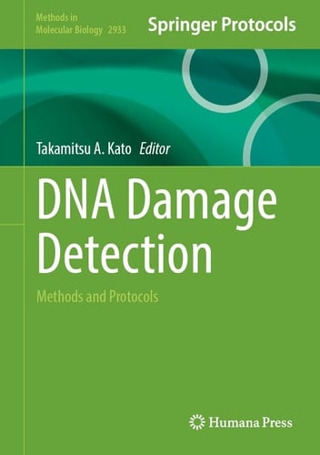DNA Damage Detection Methods and Protocols