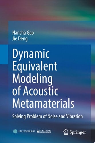 Dynamic Equivalent Modeling of Acoustic Metamaterials Solving Problem of Noise and Vibration
