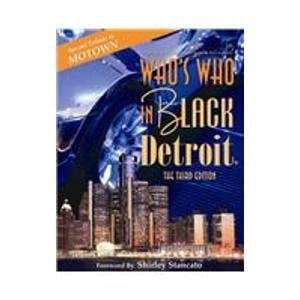 Who's Who in Black Detroit The Third Edition