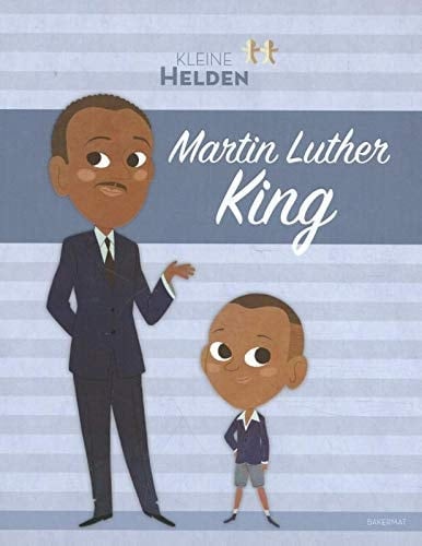 Martin Luther King (Mijn kleine helden (0)) (Dutch Edition)