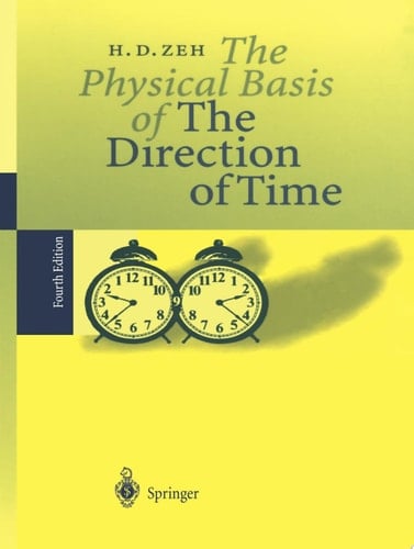 The Physical Basis of The Direction of Time