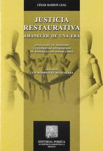 Justicia restaurativa amanecer de una era