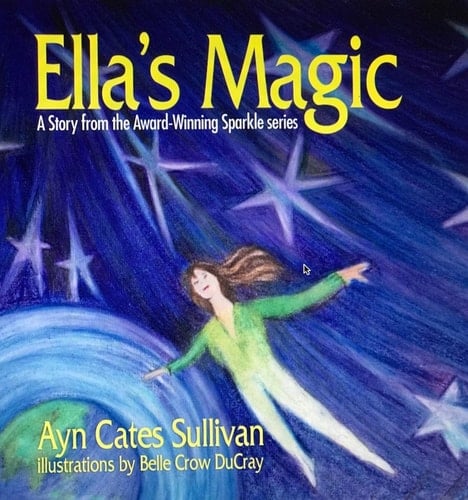 Ella's Magic A Story from the Award-Winning Sparkle Series