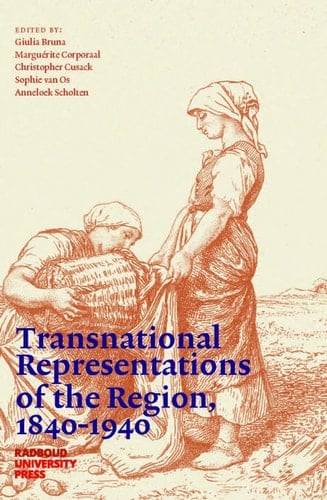 Transnational Representations of the Region, 1840-1940