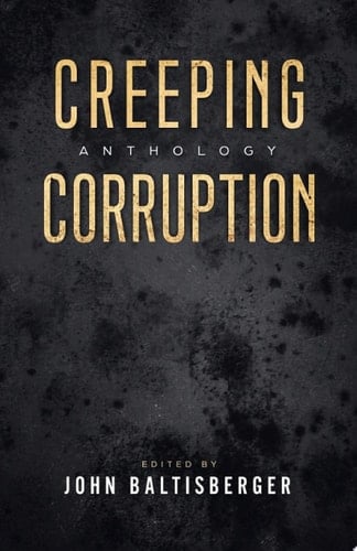 Creeping Corruption Anthology