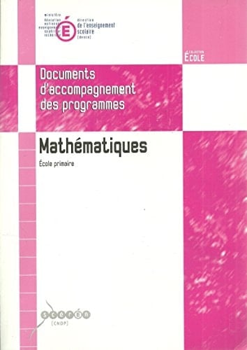 Mathématiques Ecoles primaires Document d'accompagnement des programmes