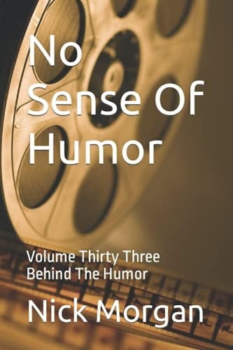 No Sense Of Humor Behind The Humor