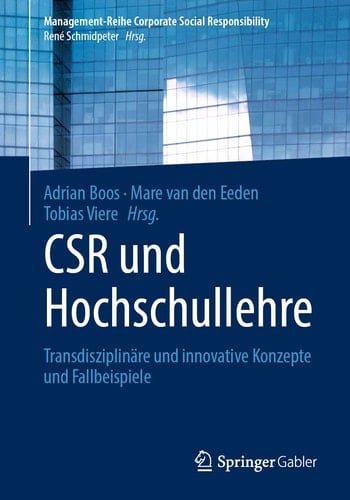 CSR und Hochschullehre Transdisziplinäre und innovative Konzepte und Fallbeispiele
