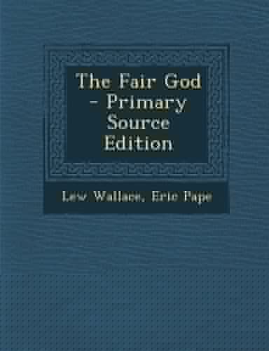 The Fair God - Primary Source Edition