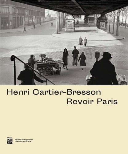Henri Cartier-Bresson revoir Paris