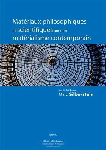 Matériaux philosophiques et scientifiques pour un matérialisme contemporain sciences, ontologie, épistémologie