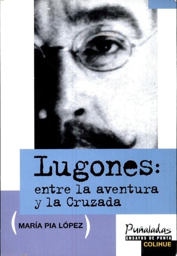 Lugones entre la aventura y la Cruzada