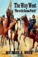 The Way West War on the Kansas Plaines