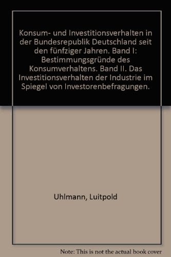 Konsum- und Investitionsverhalten in der Bundesrepublik Deutschland seit den fünfziger Jahren