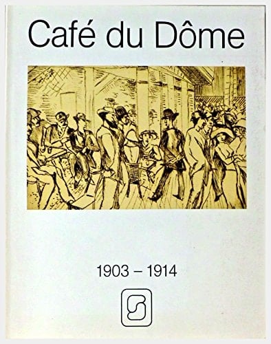 Café du Dôme, 1903-1914