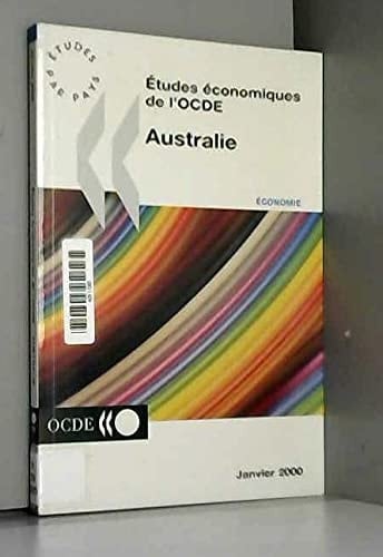 Etudes ?Conomiques de L'Ocde Australie 1999/2000 Volume 2000-1