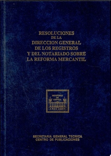 Resoluciones de la Dirección General de los Registros y del Notariado sobre la reforma mercantil