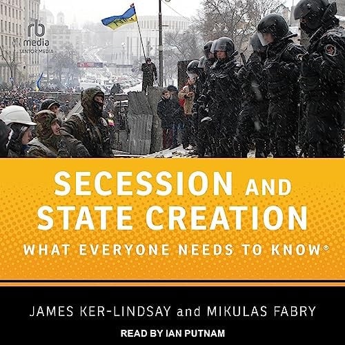 Secession and State Creation (What Everyone Needs to Know)