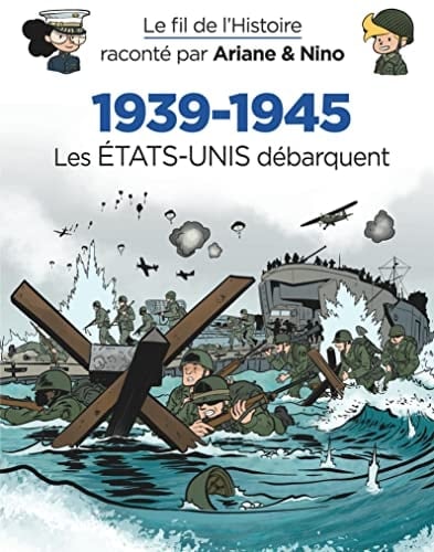 1939-1945 Les Etats-Unis débarquent