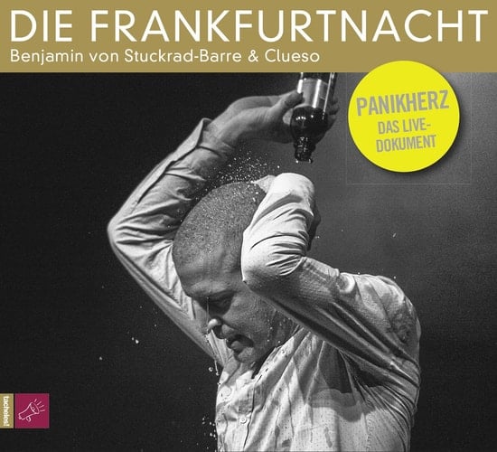 Die Frankfurtnacht: Panikherz. Das Live-Dokument