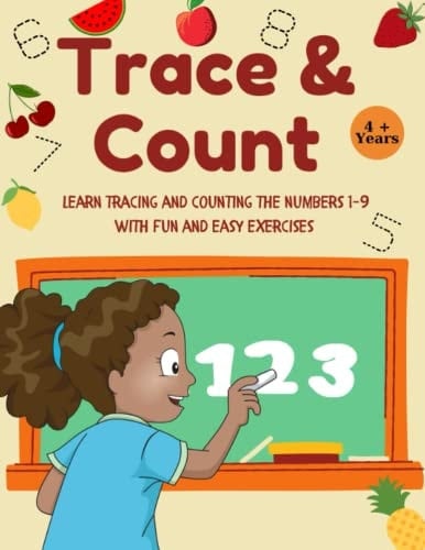Trace & Count: Learn tracing and counting the numbers 1-9 with fun and easy exercises